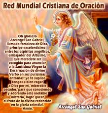 Oración para pedir un milagro. San Gabriel Arcangel Red Mundial Cristiana De Oracion Rmco