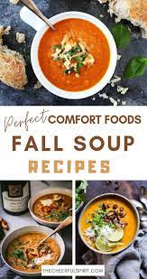 30 Fall Soup Recipes Perfect For Cold Nights The Cheerful Spirit Soup Recipes Fall Soup Recipes Easy Soup Recipes