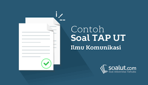 Contoh Soal Tap Ut Ilmu Komunikasi Skom4500 Tugas Akhir Program Dilengkapi Kunci Jawaban Komunikasi Hukum Ilmu Perpustakaan