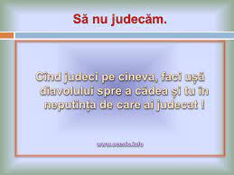 Nu zic că nu e bine să ne îmbunătăţim aspectul fizic, dar nu trebuie să condamnăm şi să fim răi cu alţii din astfel de motive… şi aici apare problema gravă e mai uşor să judeci şi să pui etichete decât să depui efort ca să cunoşti omul respectiv, corect? Nu Judeca