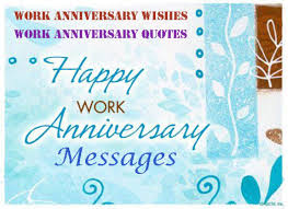 You have worked here for 25 years. Happy Work Anniversary Messages To Make Their Day Memorable