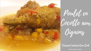 Poulet En Cocotte Aux Oignons Tousencuisineavecseb Youtube