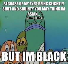 Check spelling or type a new query. My Eyes Meme Spongebob Memes My Eyes Meme Spongebob Funny Sarcastic Mean Memes At Relatably Com