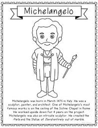 Michelangelo Famous Artist Informational Text Coloring Page Use This Activity Sheet In Addition To Your Biograph Famous Artists Coloring Pages Homeschool Art