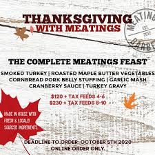 (so full i can't move). Meatings Barbecue A Meatings Thanksgiving Smoked Turkey Roasted Maple Butter Vegetables Cornbread Pork Belly Stuffing Garlic Mash Cranberry Sauce Turkey Gravy Available Now For Pre Order All Orders