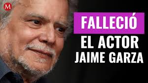 Entretenimiento se encuentra delicado todavía: Murio El Actor Jaime Garza A Los 67 Anos Youtube