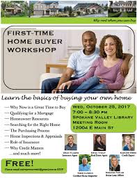First Time Home Buyer Seminar Spokane Valley Washington First Time Home Buyers Seminar Getting Into Real Estate