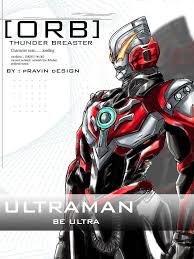 Ultraman geed / riku asakura brand: Ultraman Suit Orb Thunder Breaster Equipment Japanese Superheroes Superhero Design Kaiju Art