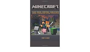 Create and customize your own minecraft mods with tynker's visual language. Buy Minecraft Game Skins Servers Unblocked Mods Download Guide Unofficial Book Online At Low Prices In India Minecraft Game Skins Servers Unblocked Mods Download Guide Unofficial Reviews Ratings Amazon In