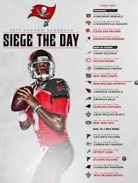 2017 Bucs Schedule Siege The Day Go Bucs Tampa Bay Buccaneers Cincinnati Bengals Tampa Bay
