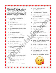 These pick up lines are cheesy, funny, corny, cute and nerdy. Cheesy Pickup Lines Esl Worksheet By Ernalepka