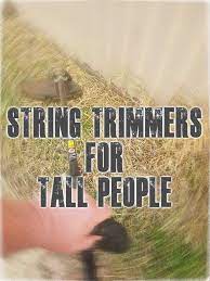 You'd think that its 21.2cc motor is small, but this outdoor power equipment can easily cut through brush and tall grass. Long Handle Grass String Trimmers For Tall People People Living Tall