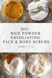 How To Make Rice Powder Facial Body Scrubs Natural Body Scrub Face Scrub Homemade Body Scrub