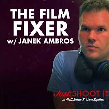 Just Shoot It: A Podcast about Filmmaking, Screenwriting and Directing