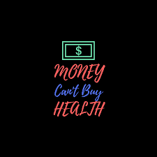 Money Can T Buy Health Digital Art By Healthy Life Network