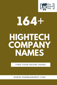 464 Best High Tech Company Names Thebrandboy Com Company Names Catchy Names Business Names
