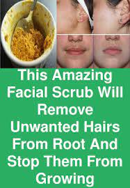 This Amazing Facial Scrub Will Remove Unwanted Hairs From Root And Stop Them From Growing When T Unwanted Hair Removal Unwanted Hair Removing Facial Hair Women