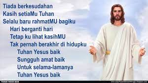 Tuhan Yesus Baik Tiada Berkesudahan Lagu Rohani Kristen Natal Paskah Youtube
