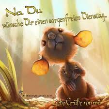 Dienstag Mckrampi 100 Free Dienstag Bilder Lustig Guten Morgen Dienstag Bilder Dienstag Grusse