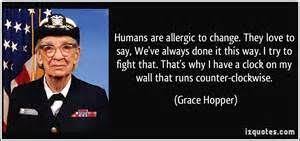 — grace murray hopper ( 00:21 ) you manage things, you lead people. Quote We Ve Always Done It This Way Quotes Grace Hopper Grace Hopper Quotes Sayings
