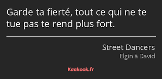 Ce qui ne tue pas nous rend plus fort. Citation Garde Ta Fierte Tout Ce Qui Ne Te Tue Pas Te Kaakook
