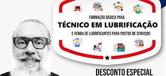 Inscrições abertas para Curso Técnico em Lubrificação e Venda de  Lubrificantes