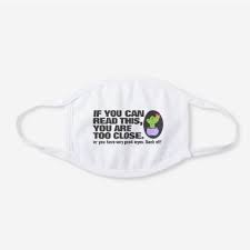 If You Can Read This You Re Too Close Face Mask If You Can Read This You Are Too Close Cactus White Cotton Face Mask Zazzle Com In 2020 Face Mask Centers For Disease Control And Prevention White Cotton