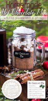 Homemade Hot Chocolate Mix Gift Idea With Free Printable Labels Recipe Hot Chocolate Mix Diy Hot Chocolate Homemade Hot Chocolate Mix