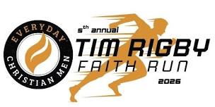 2026 Tim Rigby Faith Run 5K