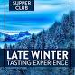 Late Winter Tasting Experience — Old Vines Restaurant Group