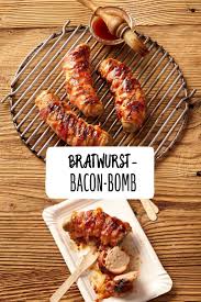 Bratwurst Bacon Bomb Rezept Rezept Bratwurst Rezepte Wurstchen