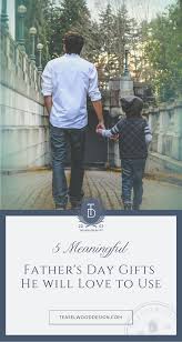 Trending content on homemade gifts made easy. 5 Meaningful Father S Day Gifts He Will Love To Use Teaselwood Design
