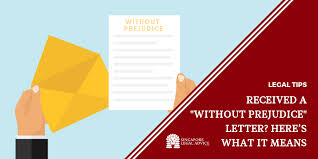 'without prejudice' letter before action where a claimant has a representative you might find it helpful to look at general information about without prejudice letters. Received A Without Prejudice Letter Here S What It Means Singaporelegaladvice Com