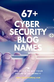 101 Top Cyber Security Blogs And Pages Names Thebrandboy Cyber Security Blog Names Names