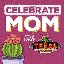 Texas Roadhouse On Twitter Don T Make Mom Cook This Year For Mother S Day Celebrate With Texas Roadhouse Click The Link To View Our Menu Https T Co Anurz28fq2 Https T Co Ucvf5jh0q3
