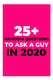 25 random questions to ask a guy that aren t super basic by sophia lee fun questions to ask this or that questions bad texter