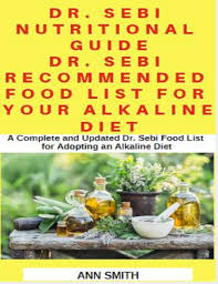 Dr Sebi Nutritional Guide Dr Sebi Recommended Food List