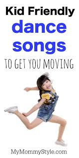 Kid Friendly Dance Songs To Get You Moving My Mommy Style Toddler Dance Dance Party Kids Kids Dance Classes
