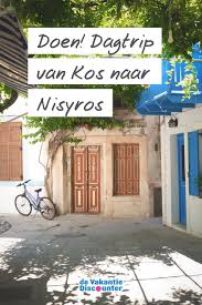 Kos Nisyros Twee Griekse Eilanden In Een Vakantie Griekse Eilanden Kos Griekenland