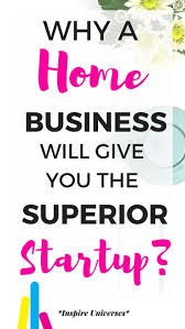 6 Benefits Of A Home Business Inspire Universes Start Up Business Start Up Startup Marketing
