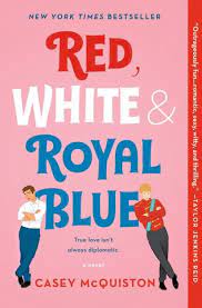 Red White Royal Blue Feel Good Books Good Books Romance Books