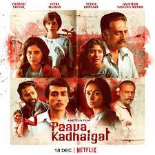 Made with honesty and a touch of innocence. Paava Kadhaigal Review A Hard Hitting Social Drama