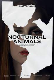 Coming Soon I Nocturnal Animals I The First Trailer For The Upcoming Nocturnal Animals Has Been Relea Nocturnal Animals Movie Posters Free Movies Online