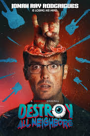 Movie Review: Destroy All Neighbors (2024)