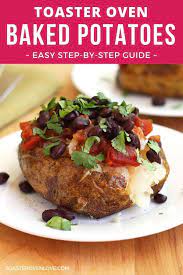 Toaster Oven Baked Potatoes Recipe Baked Potato Oven Toaster Oven Baked Potato Toaster Oven Recipes