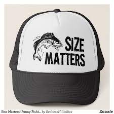 Size Matters Funny Fishing Design Trucker Hat Zazzle Com In 2021 Trucker Hat Fishing Humor Fish Design