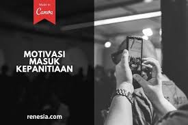 Maybe you would like to learn more about one of these? 10 Motivasi Masuk Kepanitiaan Saat Kuliah Dan Jadi Mahasiswa