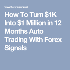 How To Turn 1k Into 1 Million In 12 Months Auto Trading With Forex Signals Forex Signals Forex Forex Trading Tips