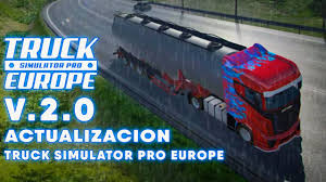 Europe is also a testament to the attraction of the topic of purposeful. Actualizacion Truck Simulator Pro 2 V 1 8 Mod Dinero Infinito Youtube