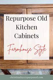 Repurposed Kitchen Cabinet Christina Faye Repurposed Repurposed Kitchen Old Kitchen Cabinets Repurposed